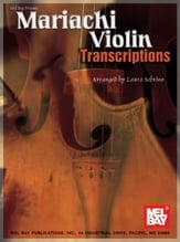 MARIACHI VIOLIN TRANSCRIPTIONS cover